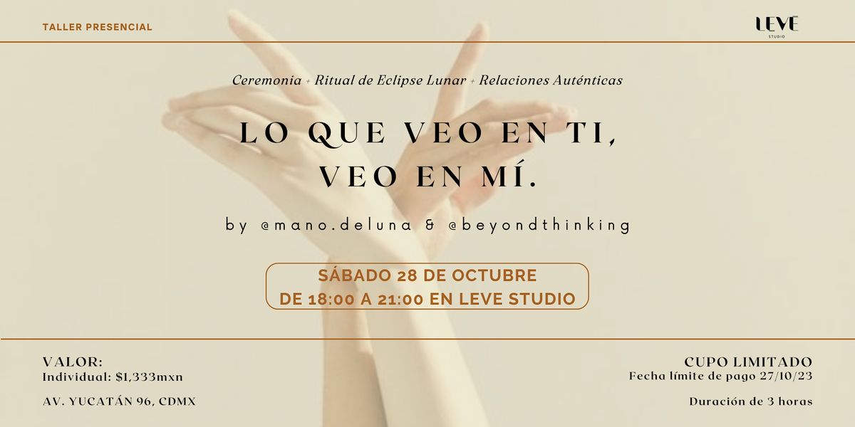 LO QUE VEO EN TI, VEO EN M\u00cd.