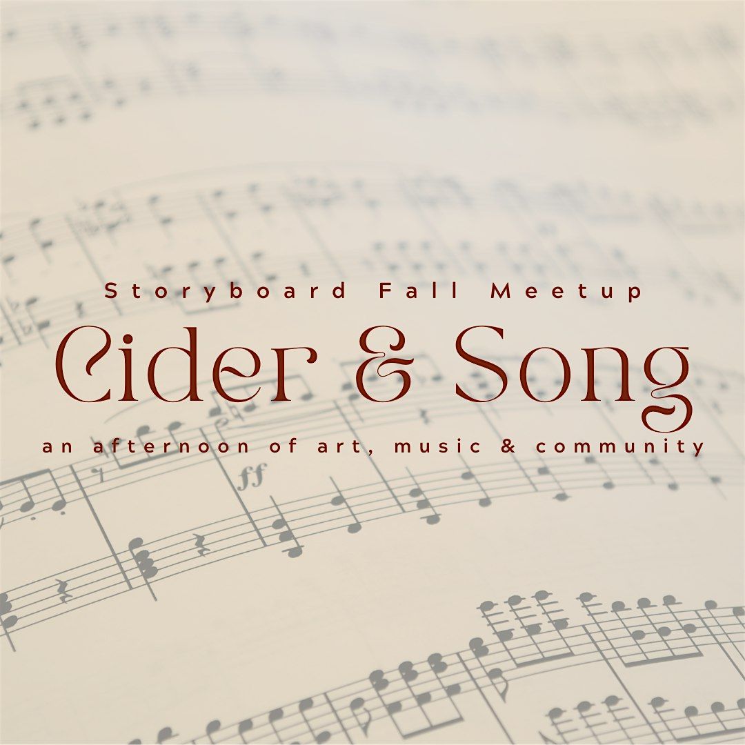 Cider & Song: The Storyboard Fall Meetup