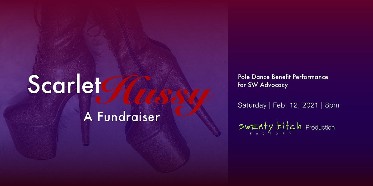 Scarlet Hussy Pole Show: A Fundraiser for SW's