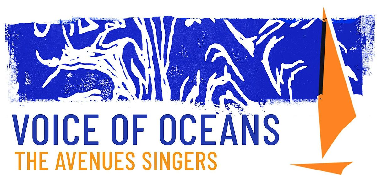 VOICE OF OCEANS \/ The Avenues Singers