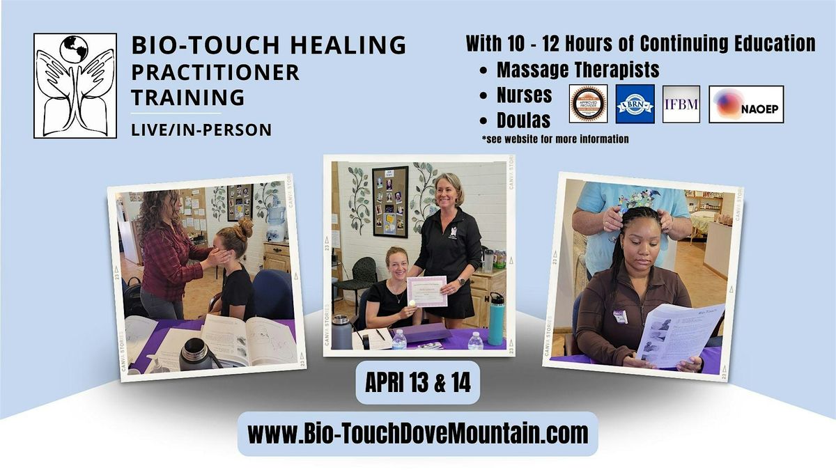 Bio-Touch Healing Practitioner Training Live\/In-person with 10-12 CE Hours