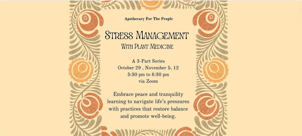 Stress Management with Plant Medicine