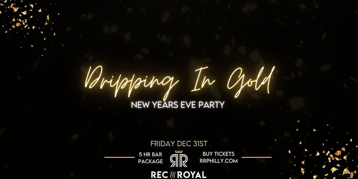 Dripping In Gold | NYE 2023 | 5 Hour Bar Package