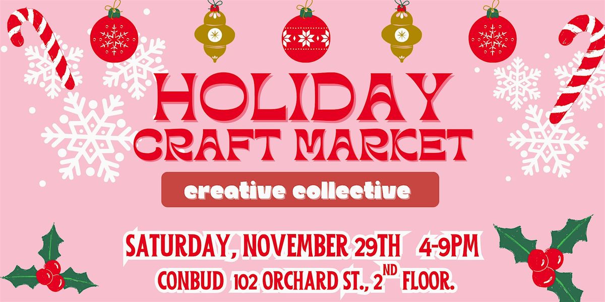 Holiday Craft Market: A Creative Collective