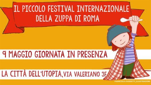 Il Piccolo Festival della Zuppa di Roma - in presenza!