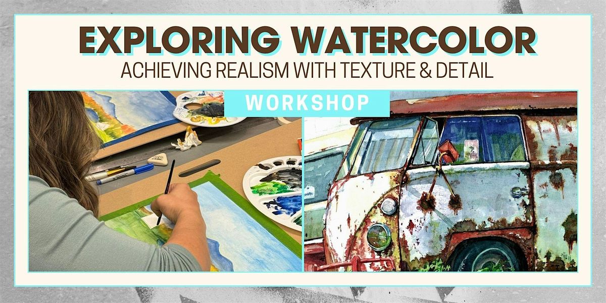 Exploring Watercolor: Achieving Realism with Texture and Detail