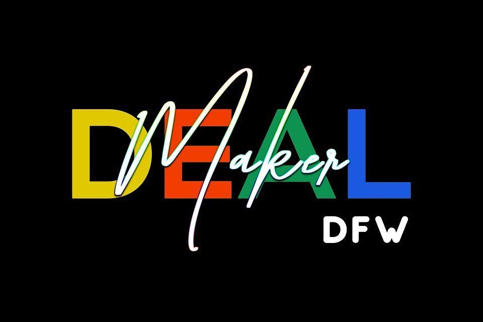 Deal Maker DFW Meet Up Launch Event