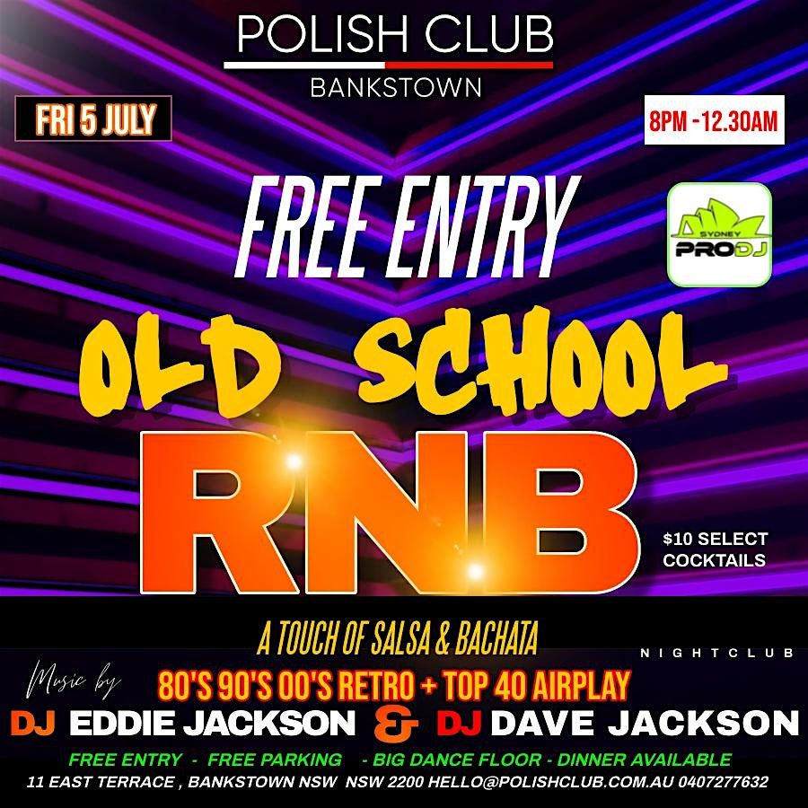 Free Entry : Old School RnB & 80's 90's 00's Retro Party with a touch Salsa & Bachata
