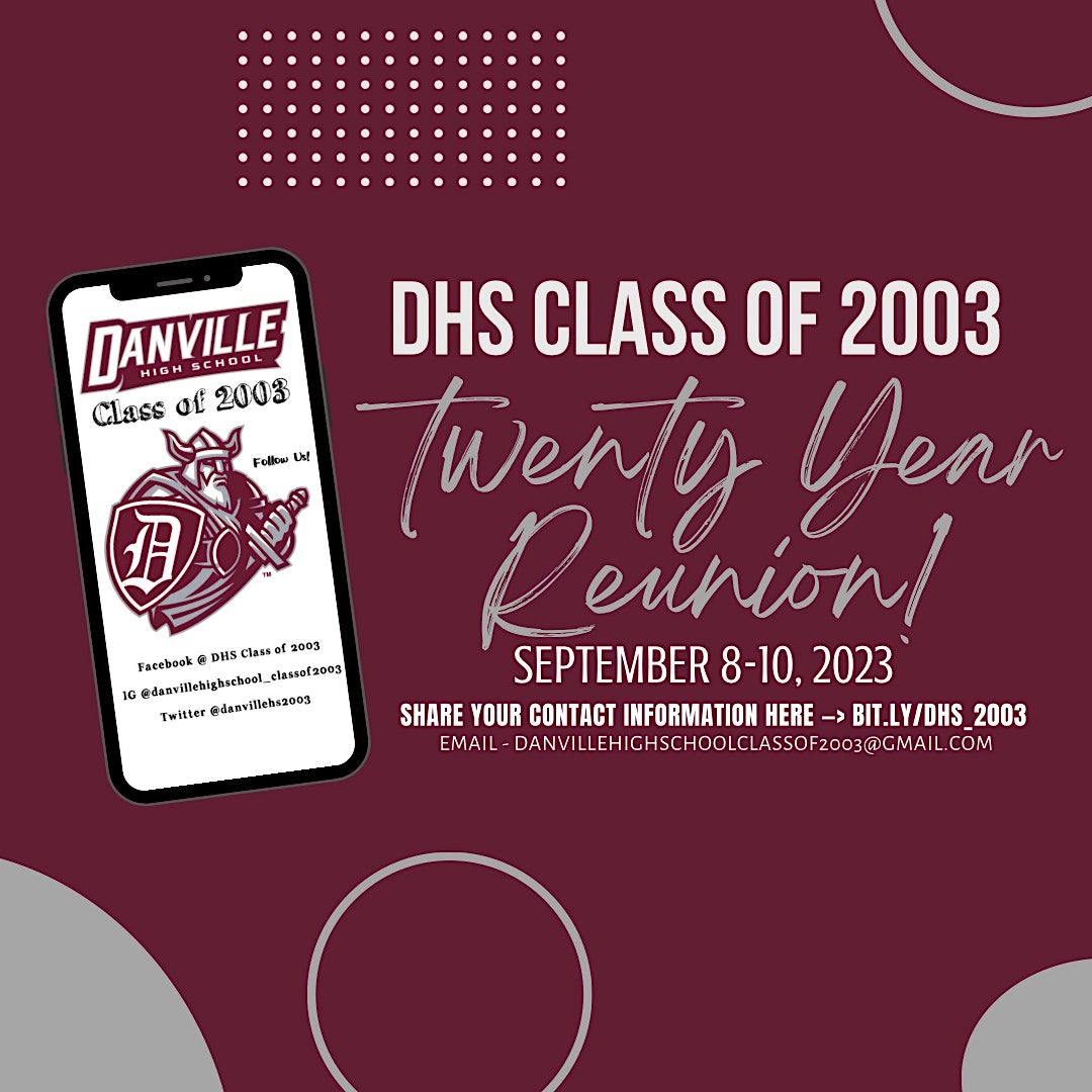 Danville High School Class of 2003 - 20 Year Class Reunion