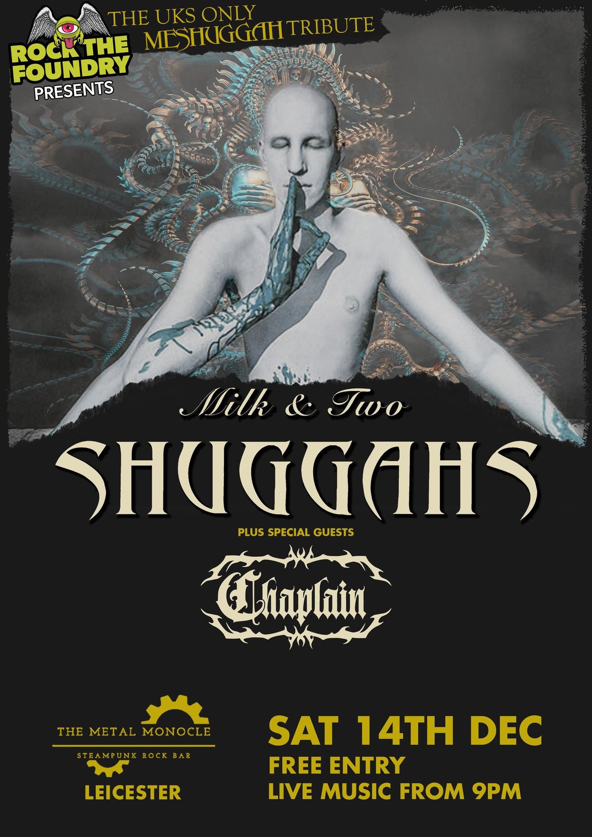 Milk & Two Shuggahs plus support from Chaplain at The Metal Monocle