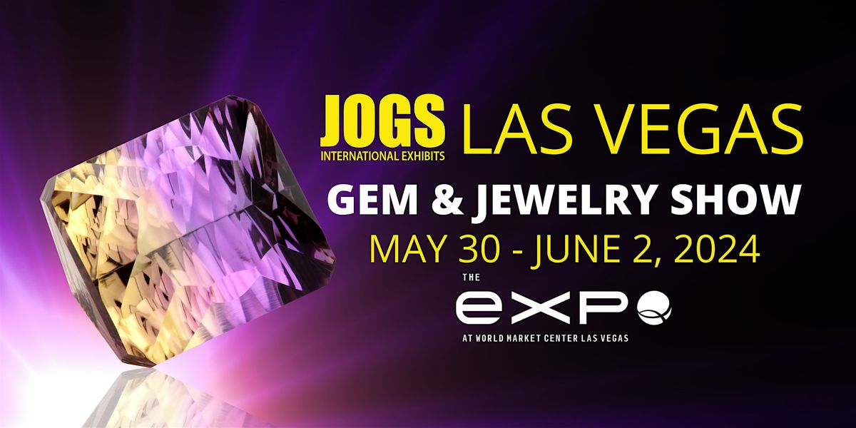 JOGS Las Vegas Gem, Mineral and Jewelry Show