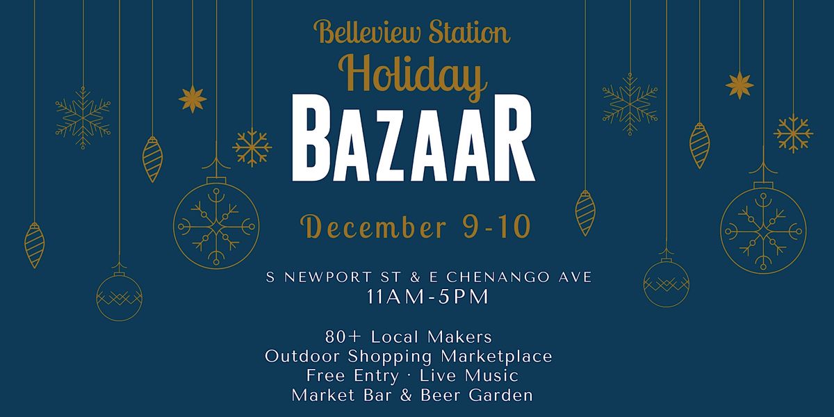 Belleview Station Holiday BAZAAR | December 9 + 10