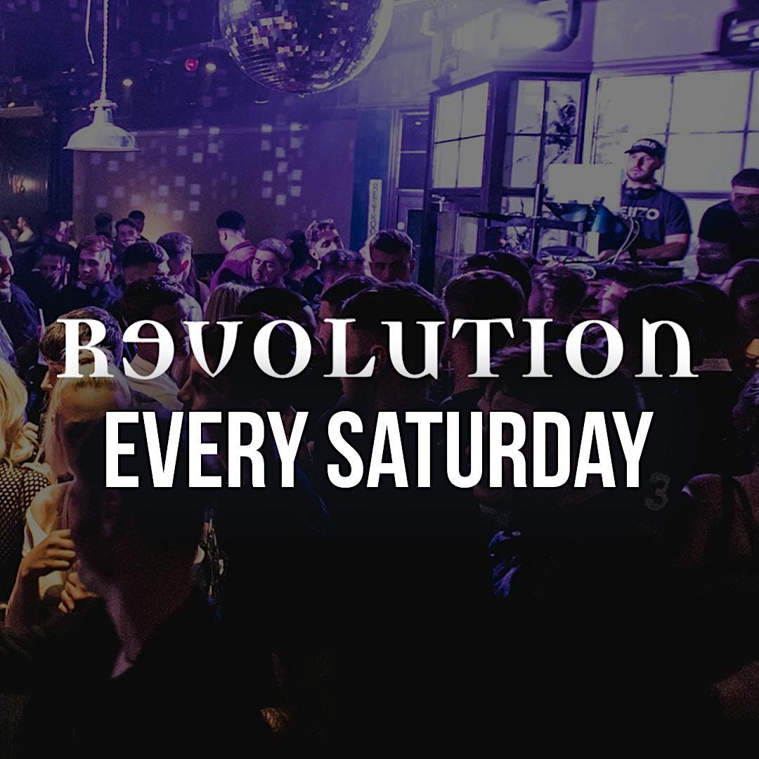 Revolution Cardiff Every Saturday