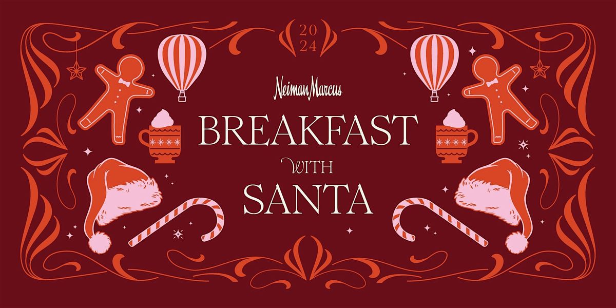 Breakfast with Santa Tysons Galleria Neiman Marcus  Sunday, Dec. 8, 10am