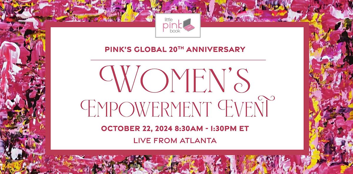 PINK's Global 20th Fall Women's Empowerment Event
