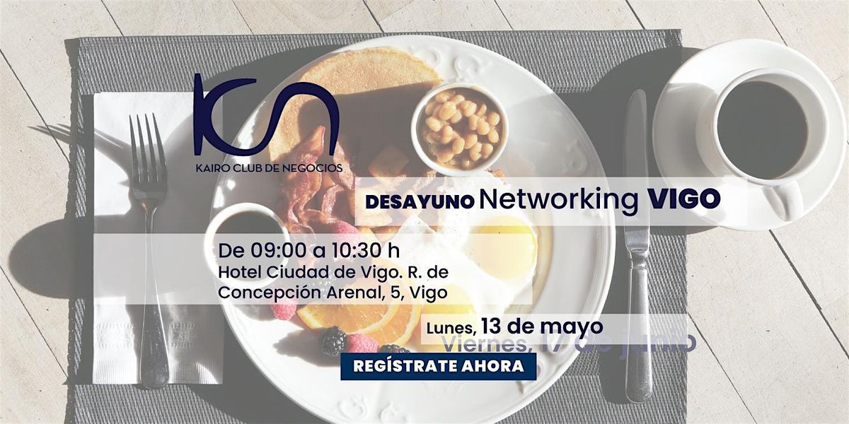 KCN Desayuno Networking Vigo - 13 de mayo