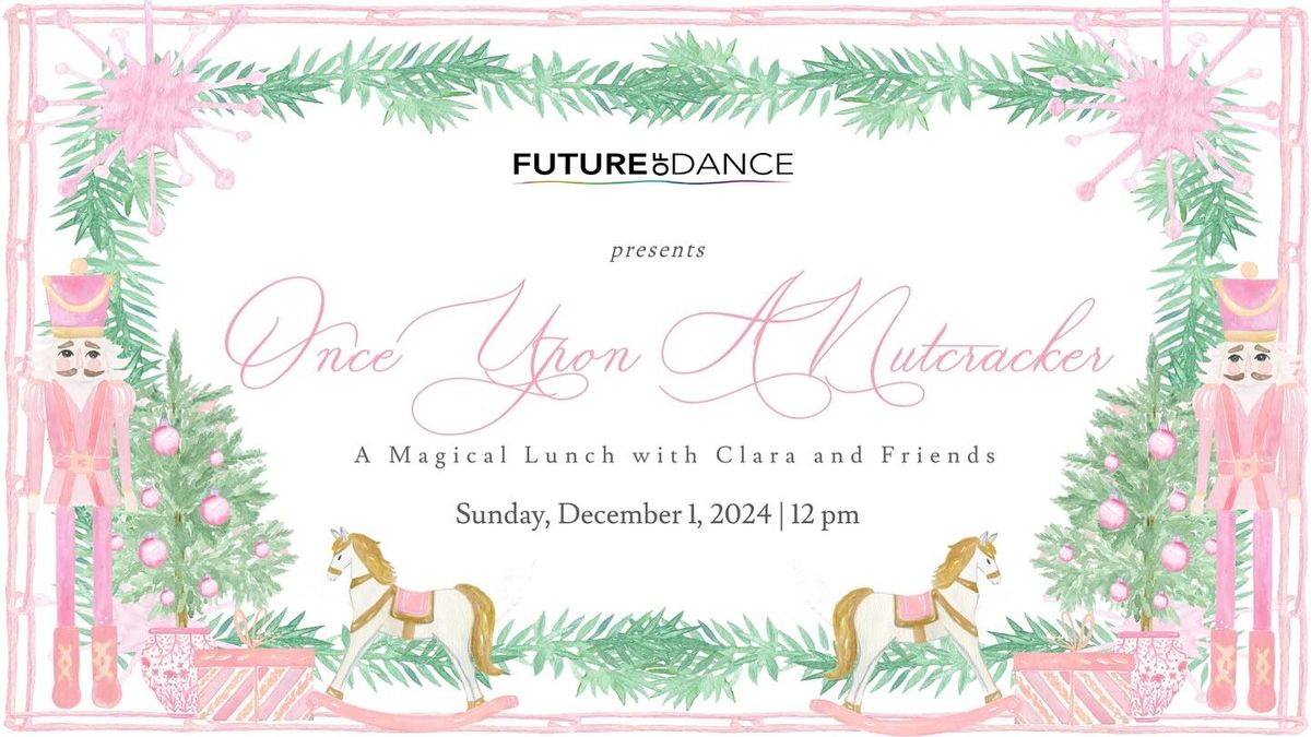 A Magical Lunch with Clara & Friends