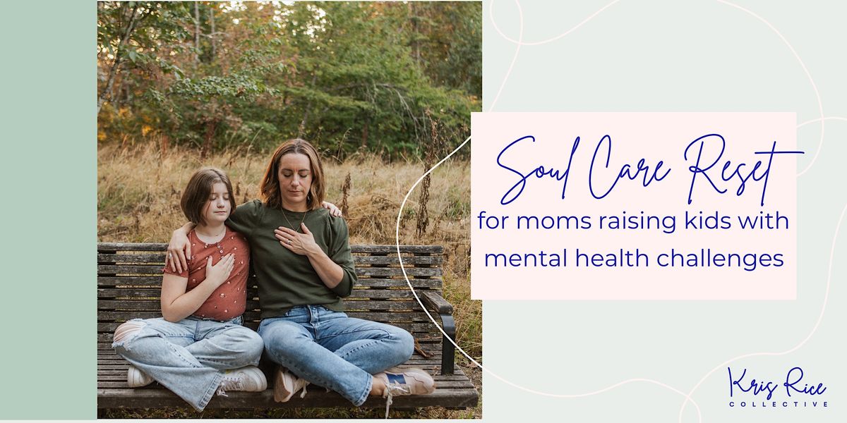 The ultimate soul care summit for moms needing a reset - Colorado Springs