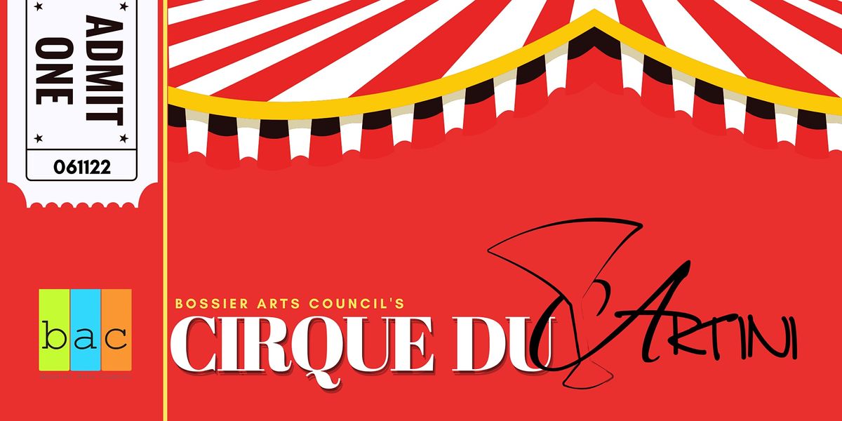 Cirque du ARTini 2022, Bossier Civic Center, Bossier City, 11 June 2022