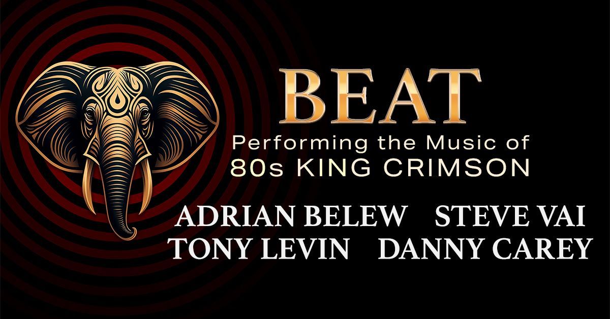 BEAT: Belew\/Vai\/Levin\/Carey Play 80s King Crimson