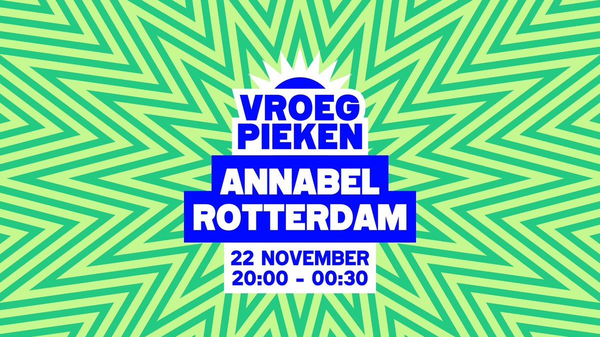 Vroeg Pieken \/\/ Annabel \/\/ Rotterdam