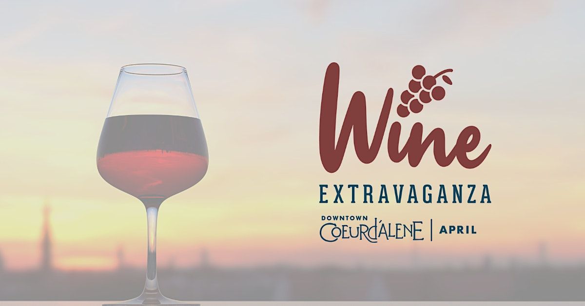 Wine Extravaganza 2023, Downtown Coeur d'Alene, 22 April 2023