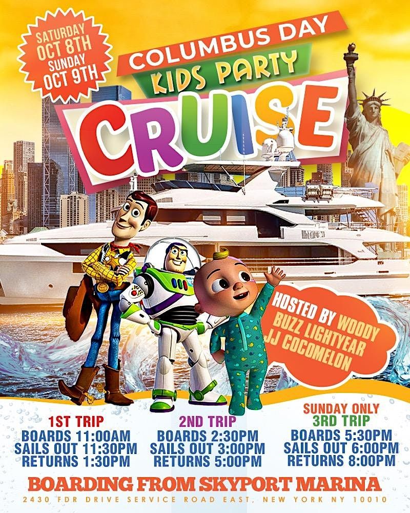 Columbus Day  KIDS PARTY CRUISE :  Buzz Lightyear \/ Woody \/ CocoMelon