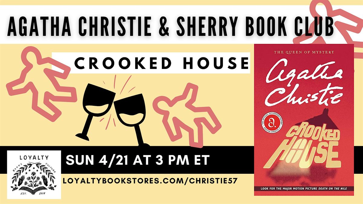 Agatha Christie + Sherry Book Club Chats CROOKED HOUSE