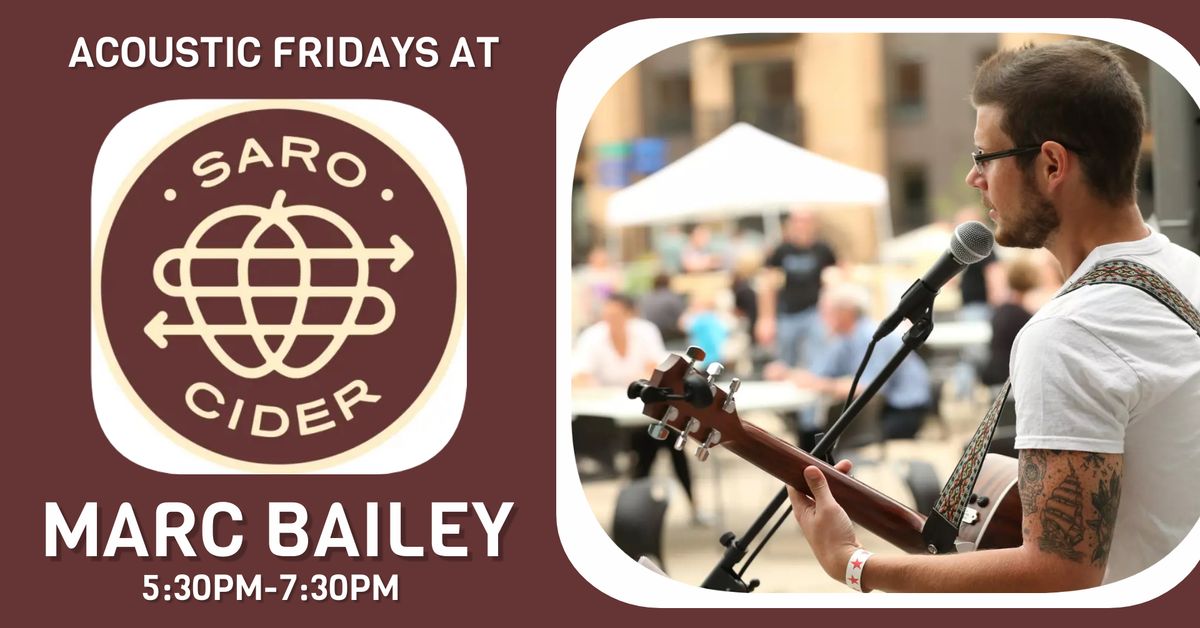 Acoustic Fridays with Marc Bailey