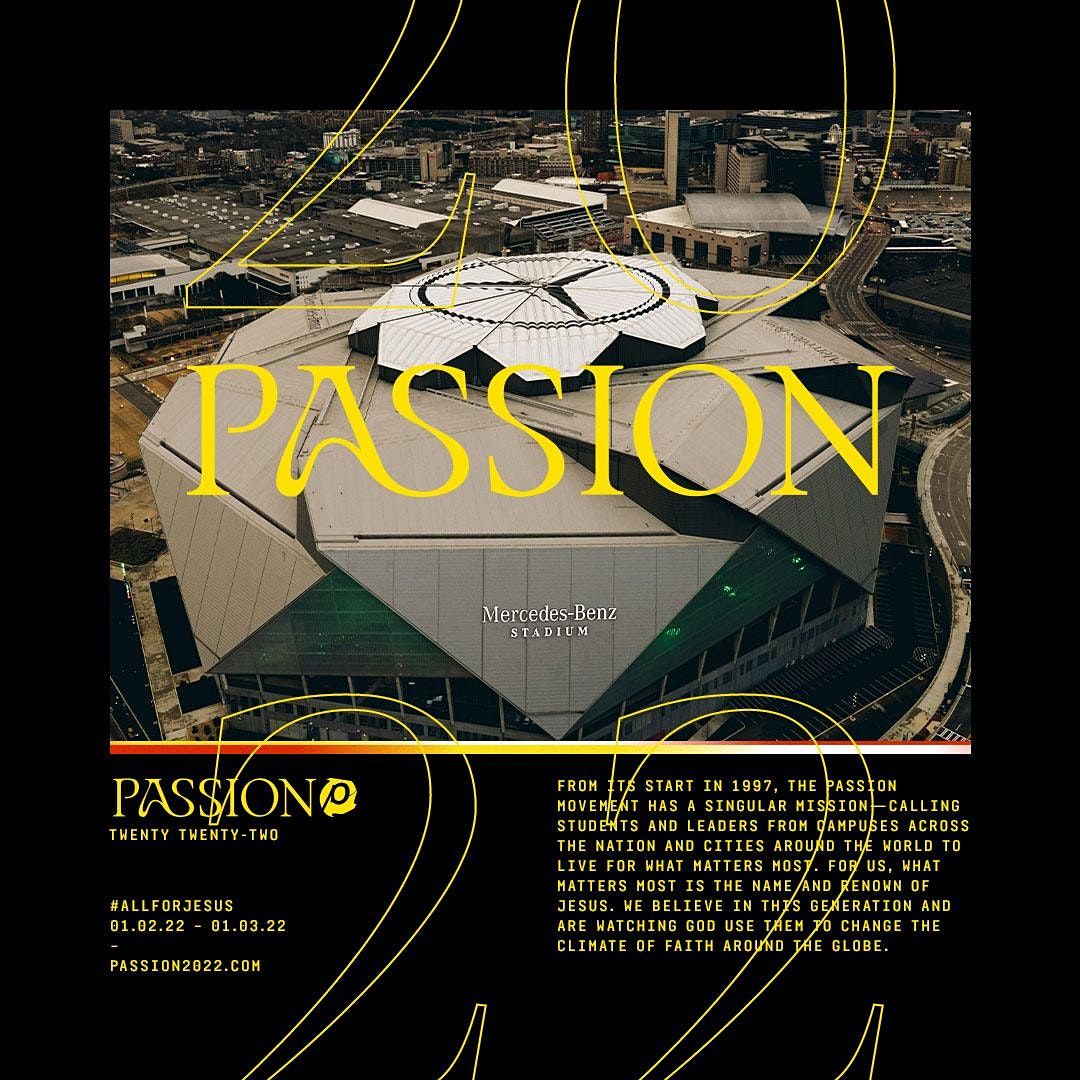 Mercedes Benz Stadium Schedule 2022 Passion 2022 (Columbia Grace Young Adults), Mercedes Benz Stadium, Atlanta,  2 January To 4 January
