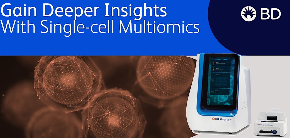 Gain Deeper Insights with Single Cell Multi-omics: BD Rhapsody