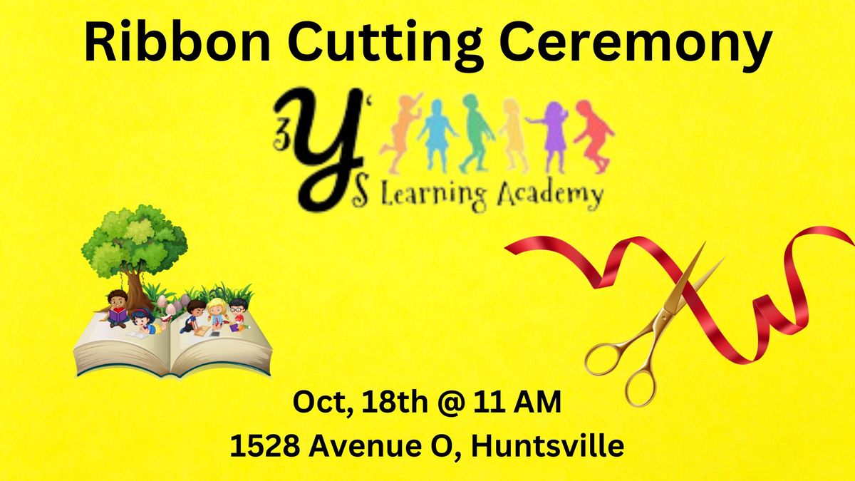 Ribbon Cutting - 3 Y's Learning Academy