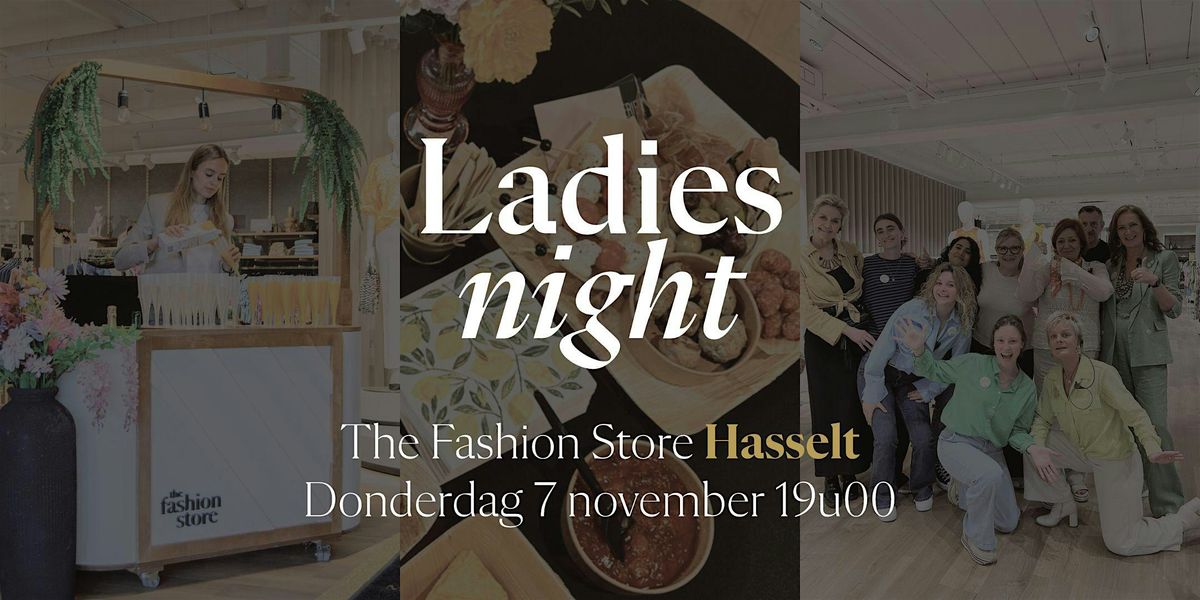 Ladies Night The Fashion Store Hasselt