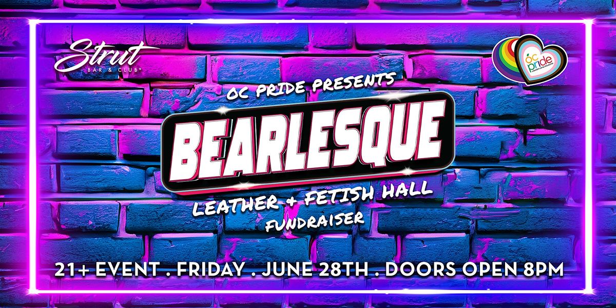 OC Pride Presents Bearlesque