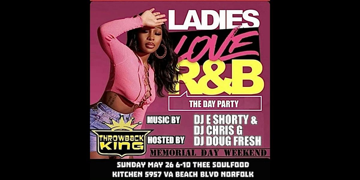 Ladies Love R&B Day Party