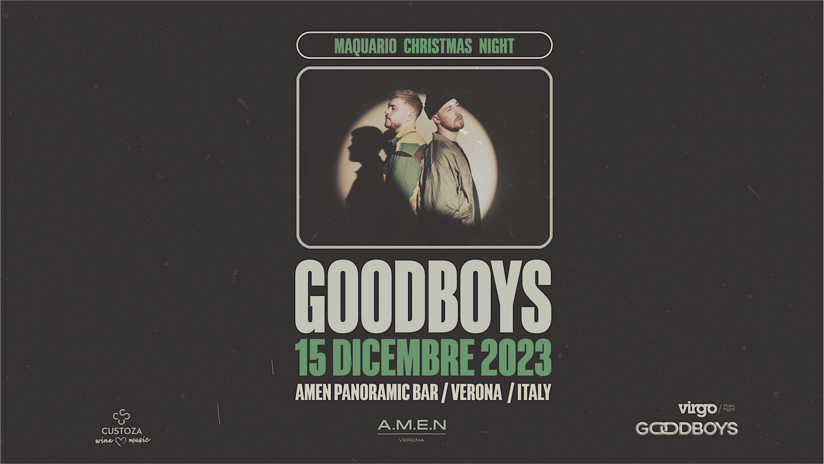 Venerd\u00ec 15 dicembre - guest djs GOOD BOYS - c\/o Amen Verona