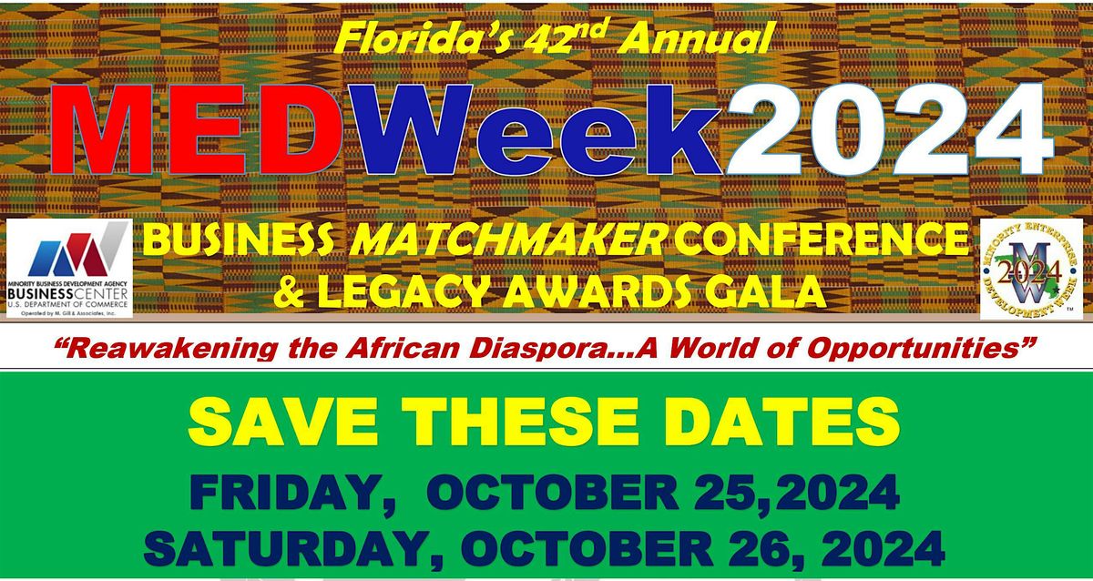 Florida's 42nd  Annual MEDWeek Business Matchmaker & Legacy Awards Gala