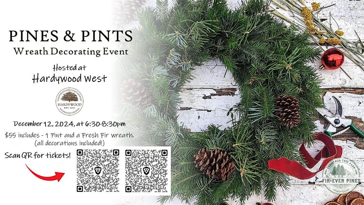 Pines & Pints - Wreath Decorating Event at Hardywood - West  Creek Brewery