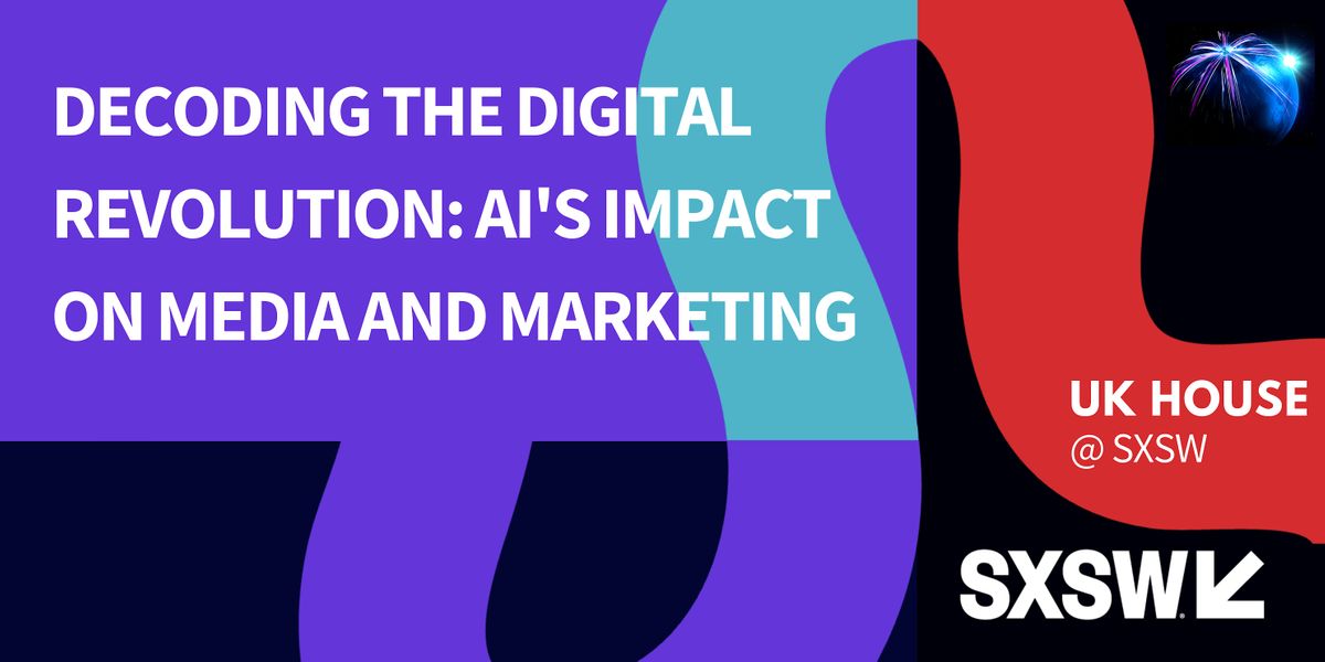 Decoding the Digital Revolution: AIs Impact on Media and Marketing, UK ...