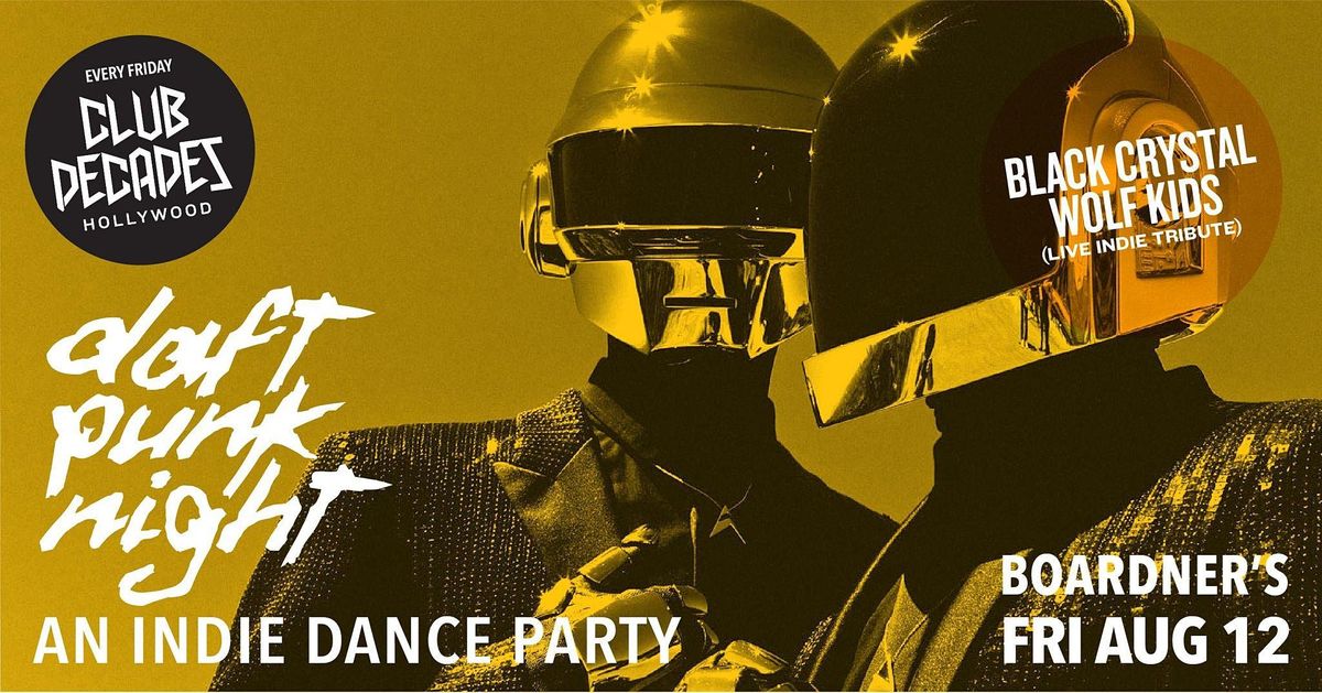 Club Decades - Daft Punk Night 8\/12 @ Boardner's