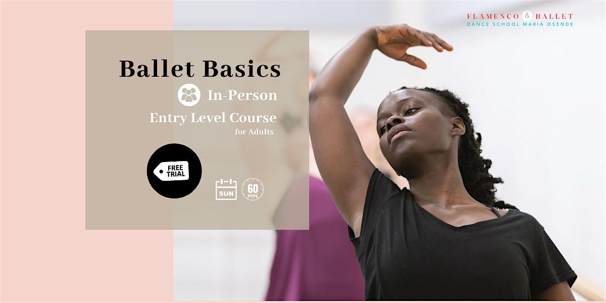 Ballet Basics - 7 Week Intro  Level Course