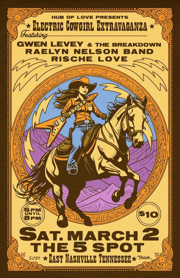 Electric Cowgirl Extravaganza starring Gwen Levey & The Breakdown, Raelyn Nelson Band, Rische Love