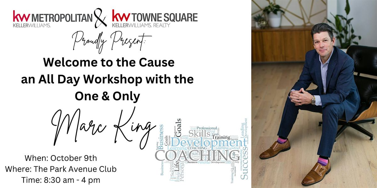 Welcome to the Cause - An All Day Workshop with Marc King (Public)