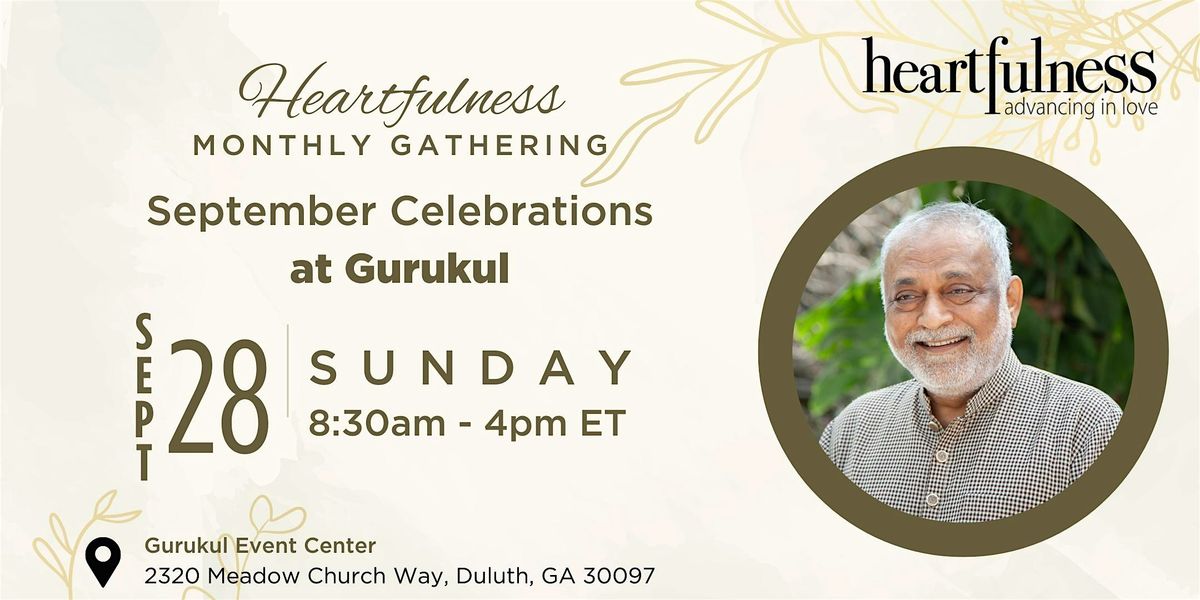 Heartfulness Monthly Gathering, September 28 at Gurukul