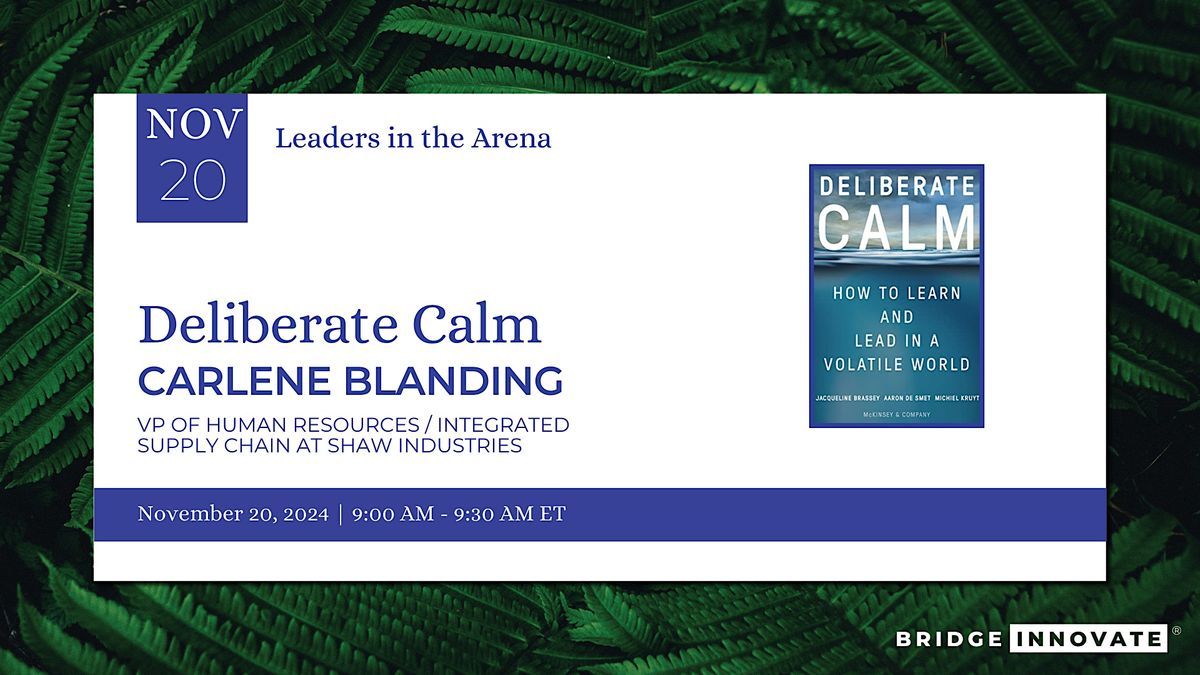 Deliberate Calm with Carlene Blanding