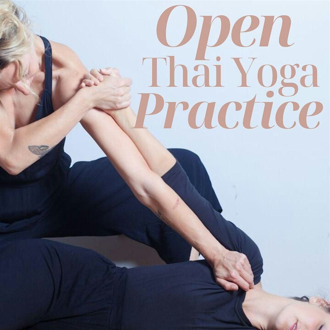 Open Thai Yoga Practice