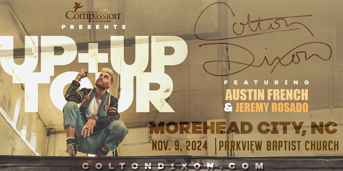 Colton Dixon UP+UP Tour featuring Austin French and Jeremy Rosado