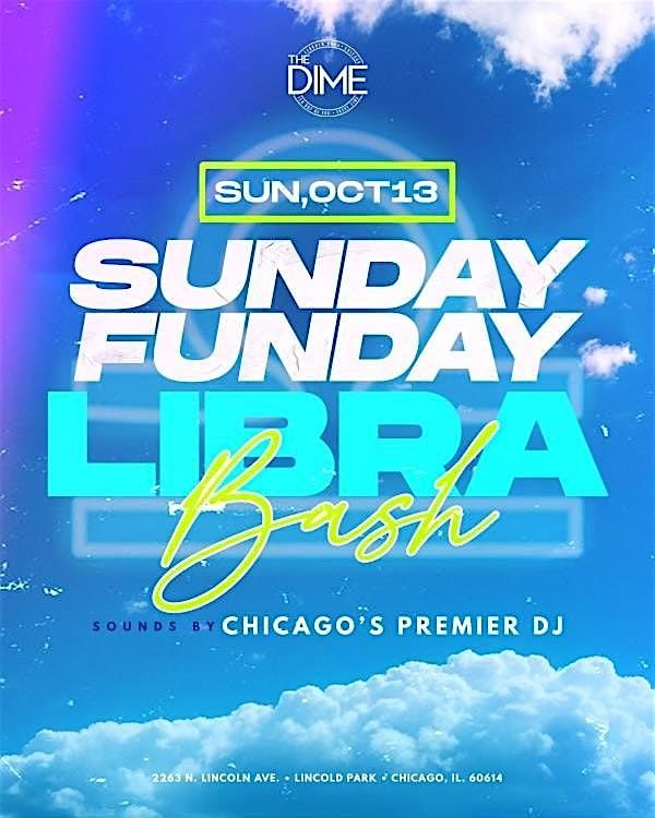 Sunday Funday: Libra Bash