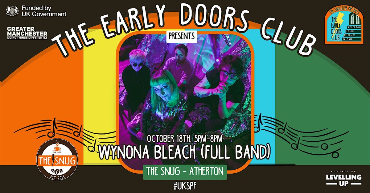 The Early Doors Club 015 - The Snug w\/ Wynona Bleach (Full Band)