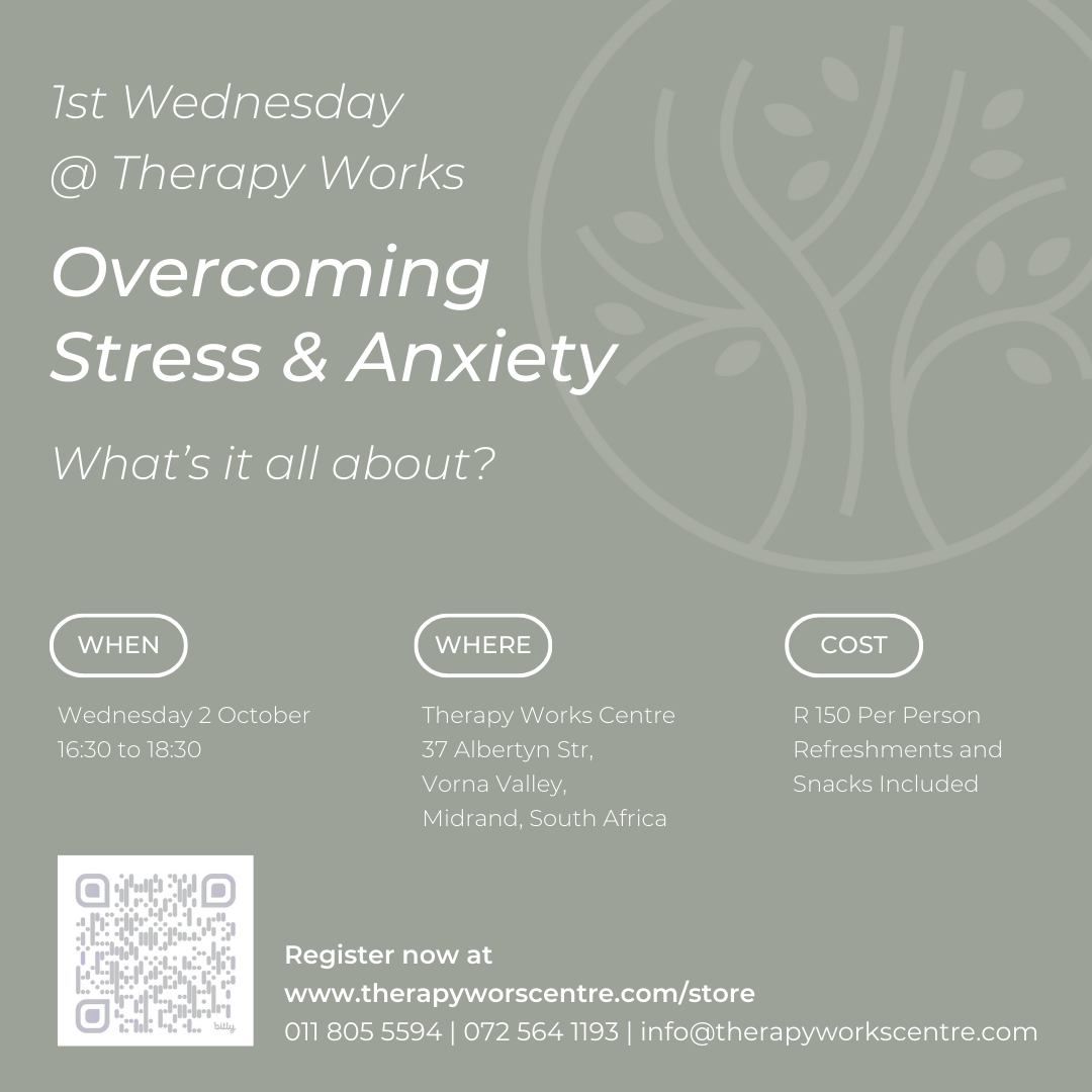 1st Wednesday @ Therapy Works: Overcoming Stress & Anxiety